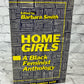 Home Girls: A Black Feminist Anthology by Barbara Smith [1983 · First Edition]