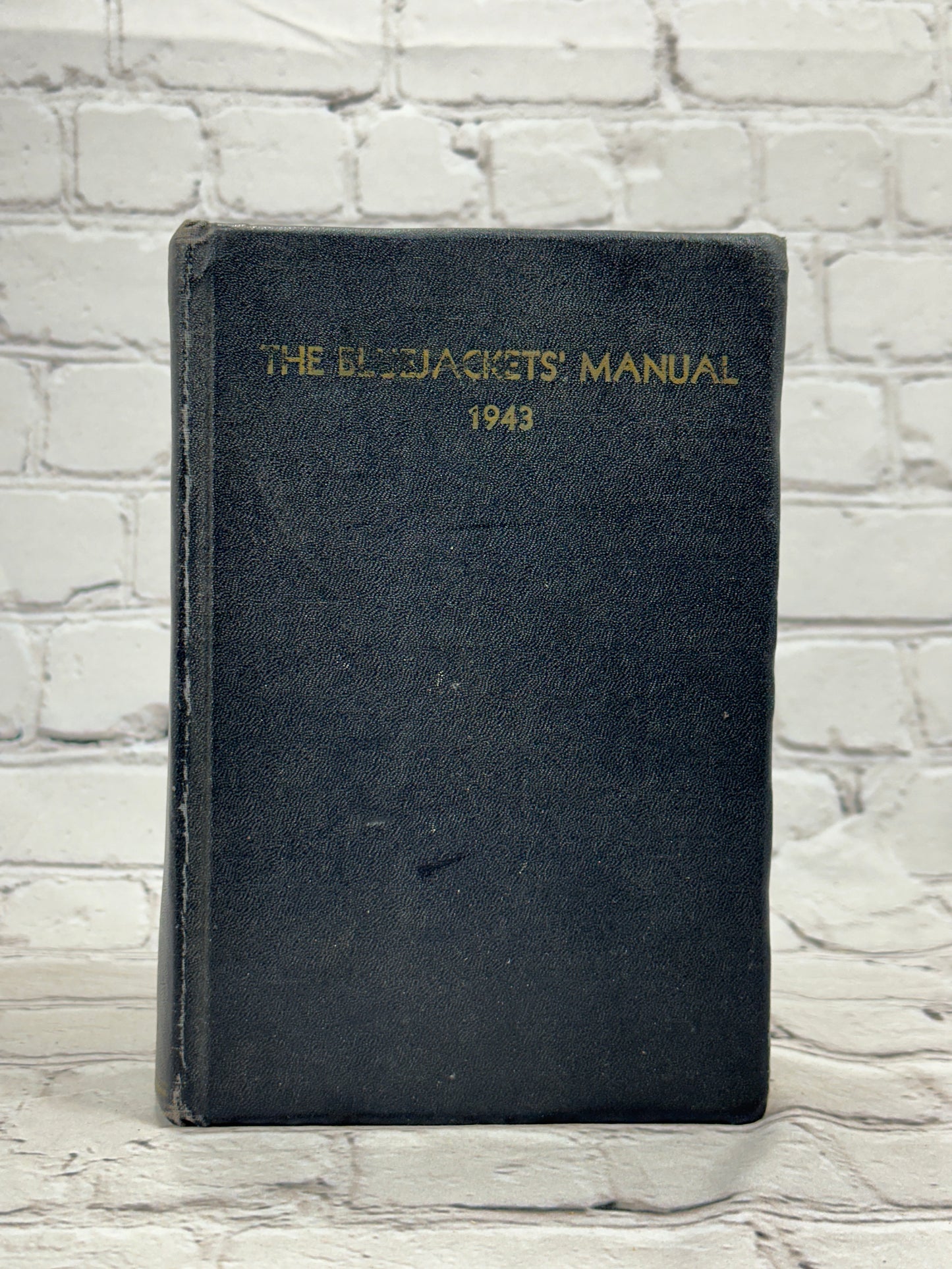 The Blue Jacket Manual  United States Naval Institute  [1943 · Eleventh Edition]
