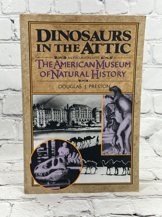 Dinosaurs in the Attic: An Excursion into the American Museum of Natrual History