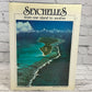 Seychelles From One Island to Another By Claude Pavard [1983]