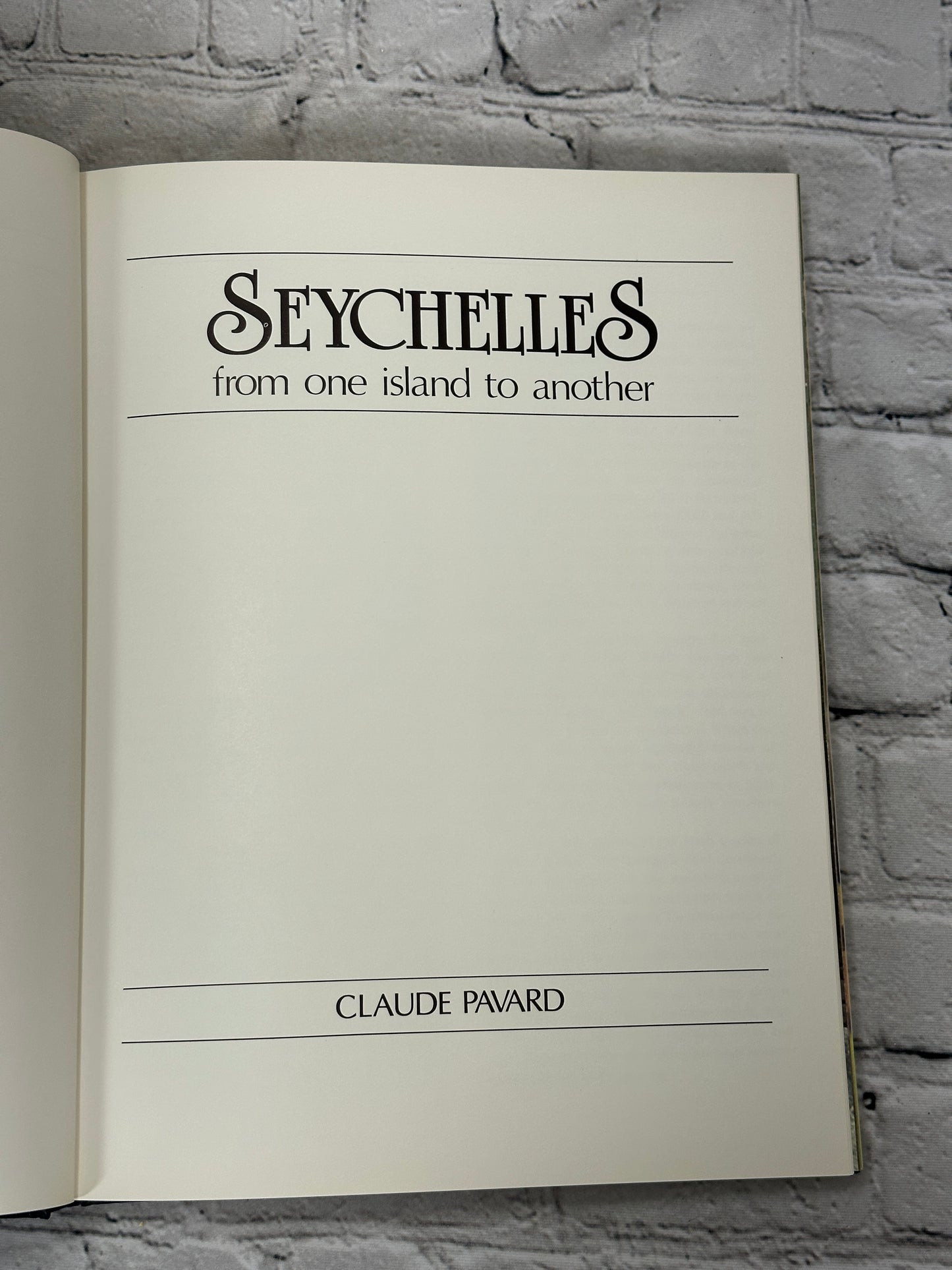 Seychelles From One Island to Another By Claude Pavard [1983]