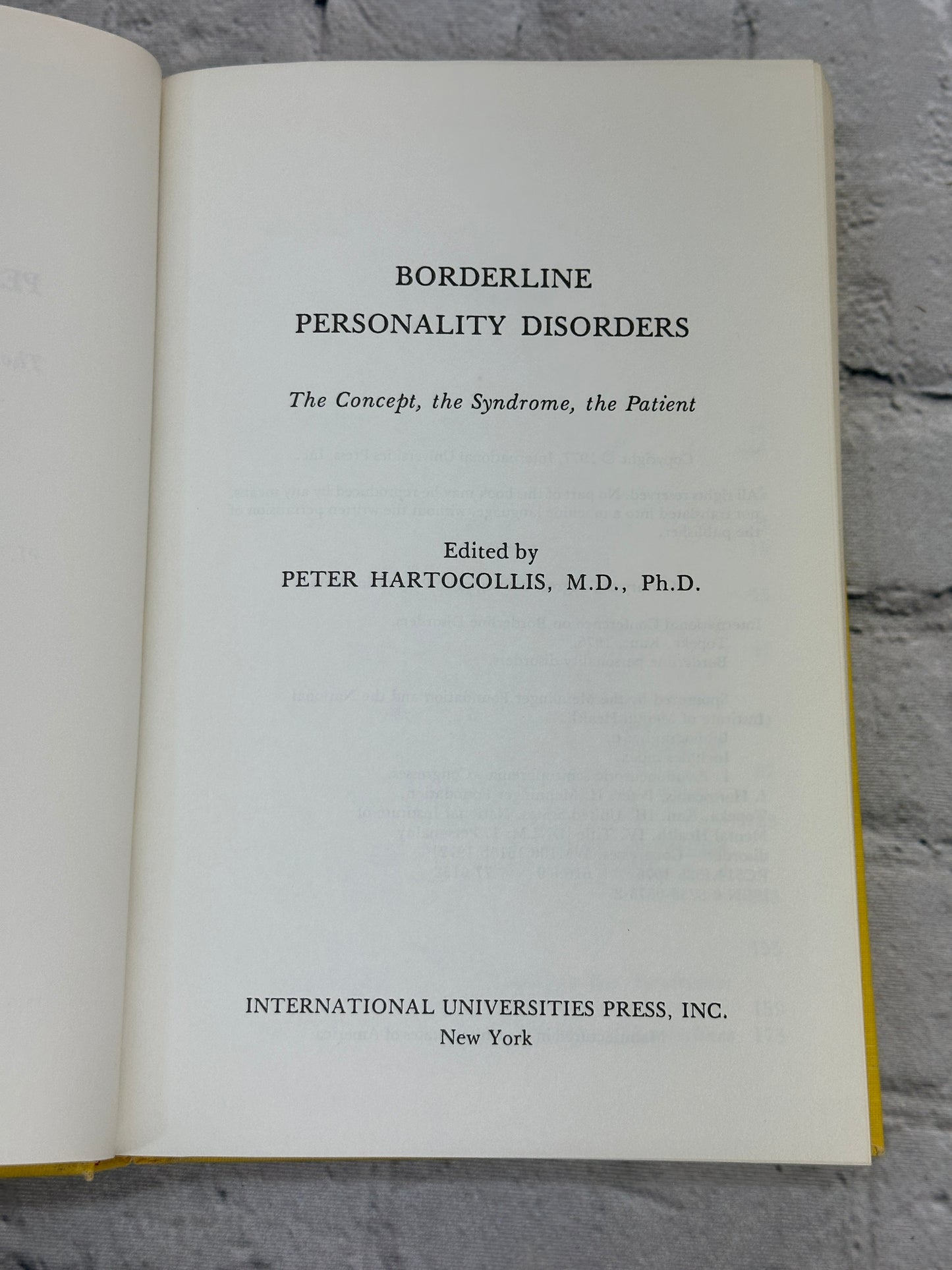 Borderline Personality Disorders: The Concept..By Peter Hartocollis [1977]