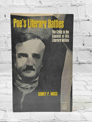 Poe's Literary Battles: The Critic in the Context of His Literary Milieu