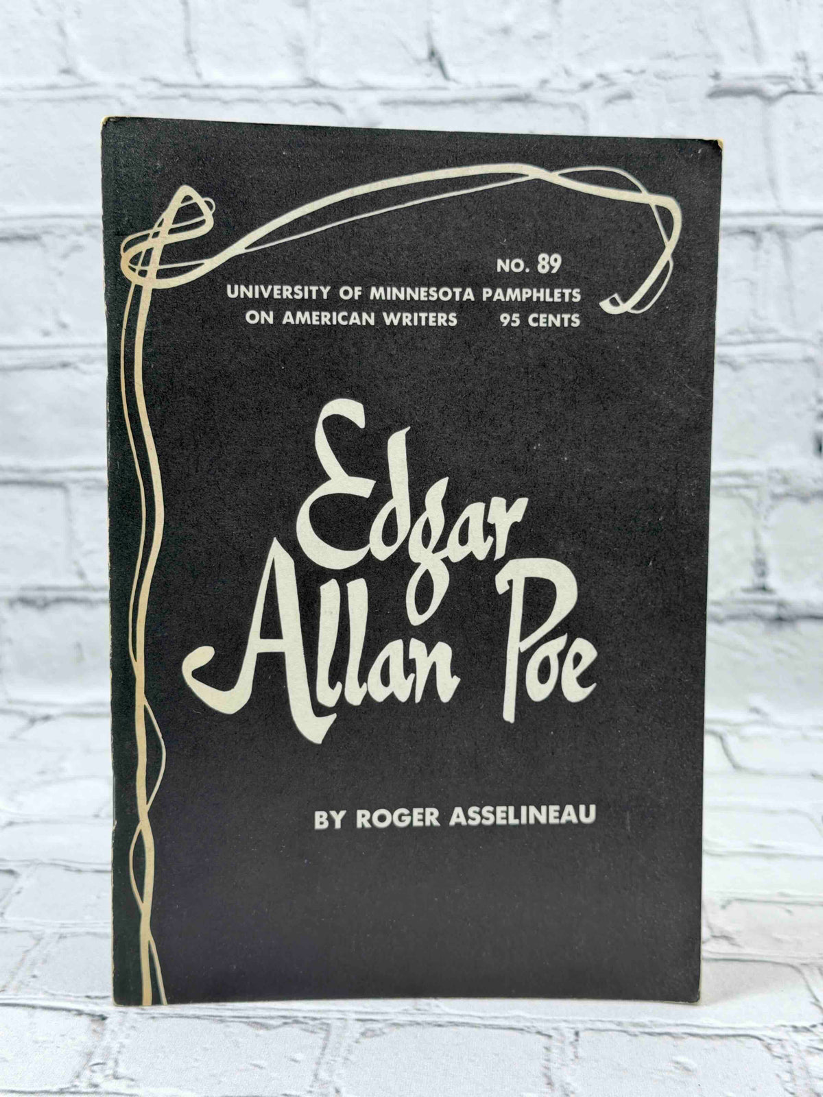 Edgar Allan Poe University of Minnesota Pamphlets on American Writers No. 89