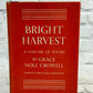 Bright Harvest: A Volume of Poems by Grace Noll Crowell [1952 · First Edition]