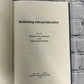 Rethinking Liberal Education edited by Farnhan and Yarmolinsky [1996]