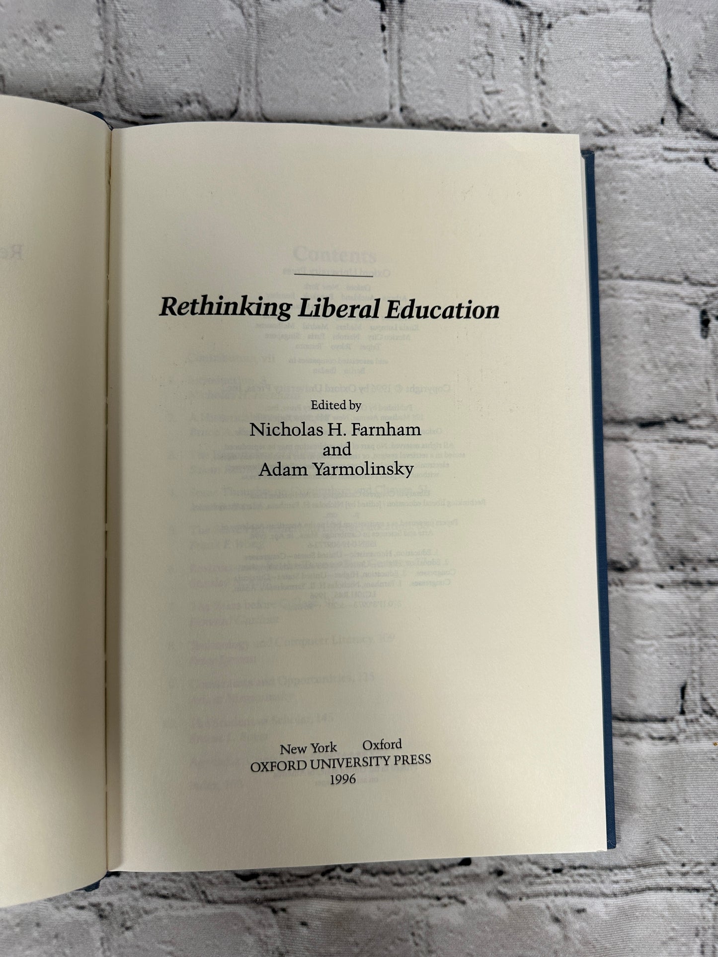 Rethinking Liberal Education edited by Farnhan and Yarmolinsky [1996]