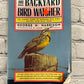 The Backyard Bird Watcher By George H. Harrison [1988 · First Fireside Edition]