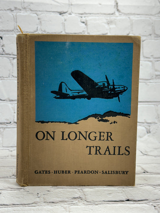 On Longer Trails, Gates · Huber · Peardon · Salisbury [1950 · Todays Work Play]