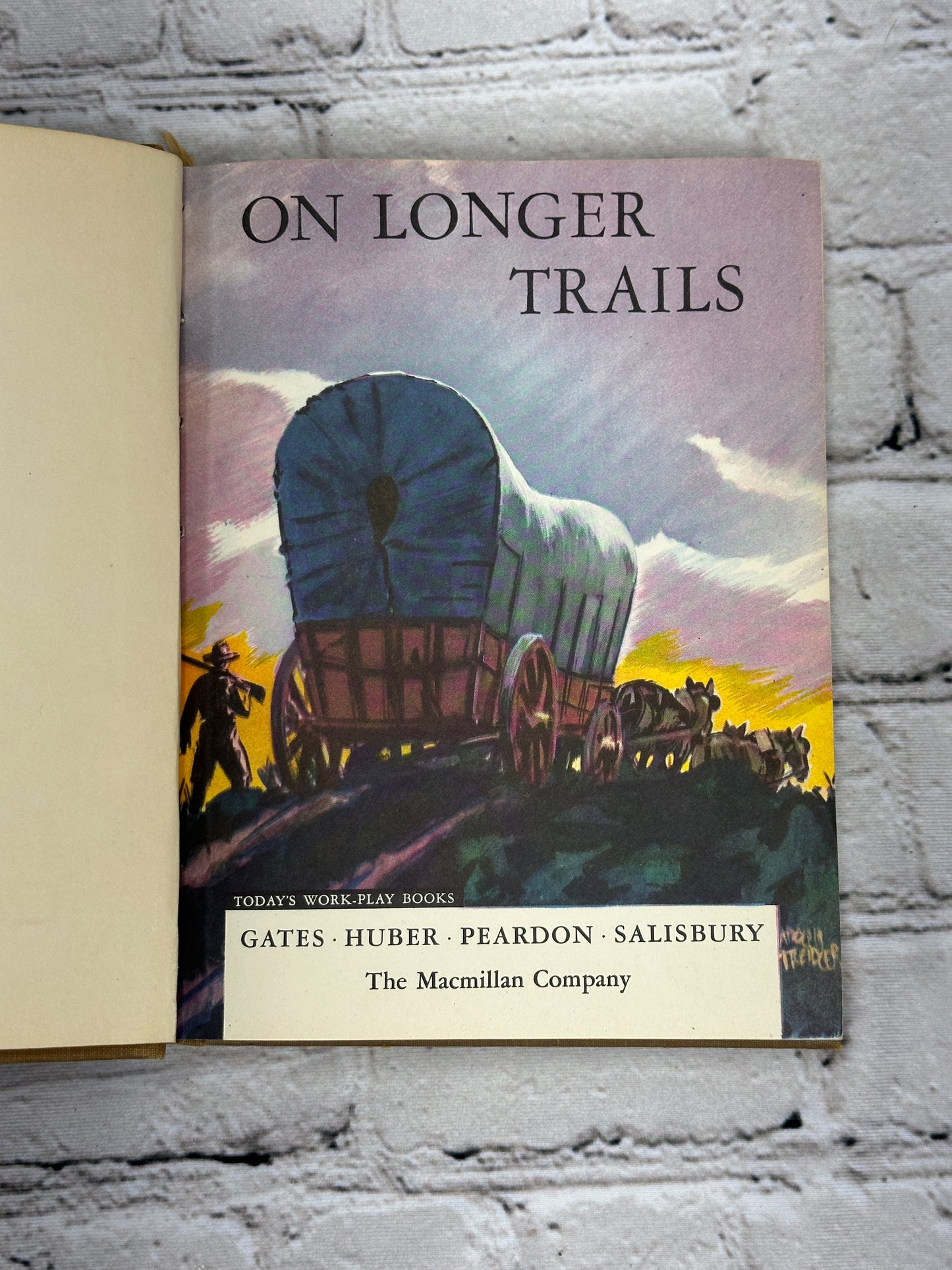 On Longer Trails, Gates · Huber · Peardon · Salisbury [1950 · Todays Work Play]