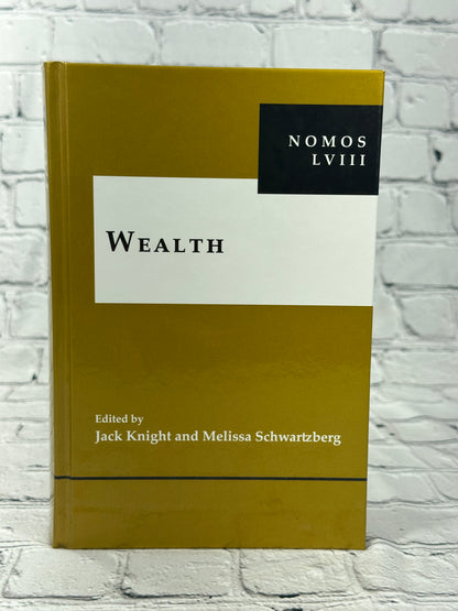 Wealth: NOMOS LVIII (NOMOS - American Society for Political and Legal Philosophy, 17)