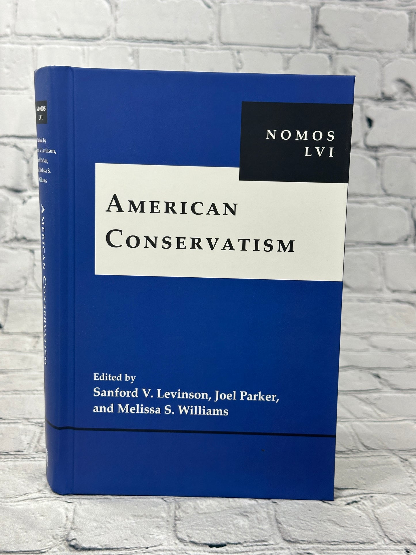 American Conservatism: NOMOS LVI (NOMOS - American Society for Political and Legal Philosophy, 10)