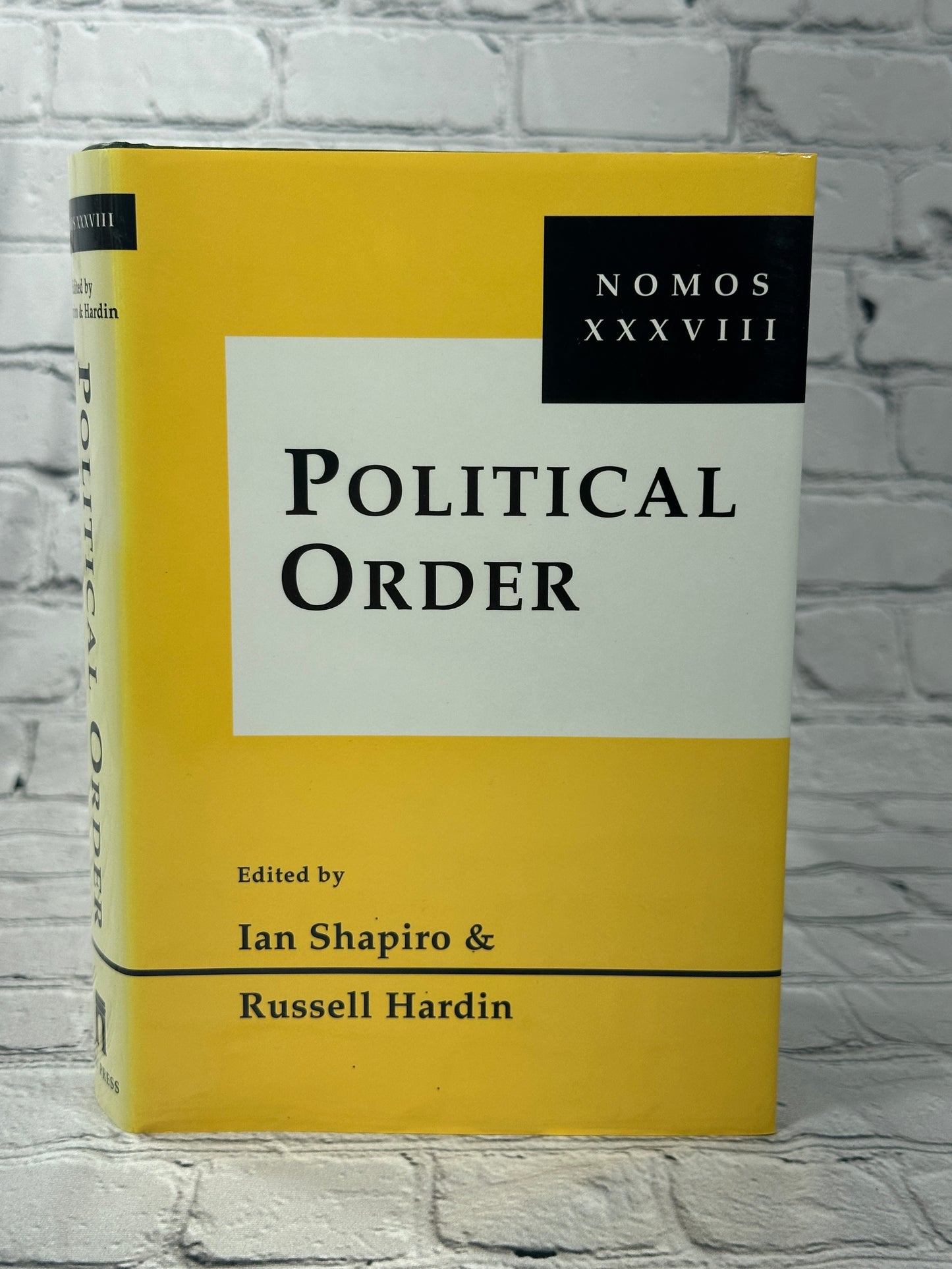 Political Order: Nomos XXXVIII (NOMOS - American Society for Political and Legal Philosophy, 18)