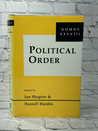 Political Order: Nomos XXXVIII (NOMOS - American Society for Political and Legal Philosophy, 18)