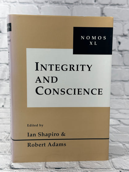 Integrity and Conscience: Nomos XL (NOMOS - American Society for Political and Legal Philosophy, 11)