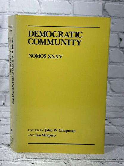 Democratic Community: Nomos XXXV (NOMOS - American Society for Political and Legal Philosophy, 28)