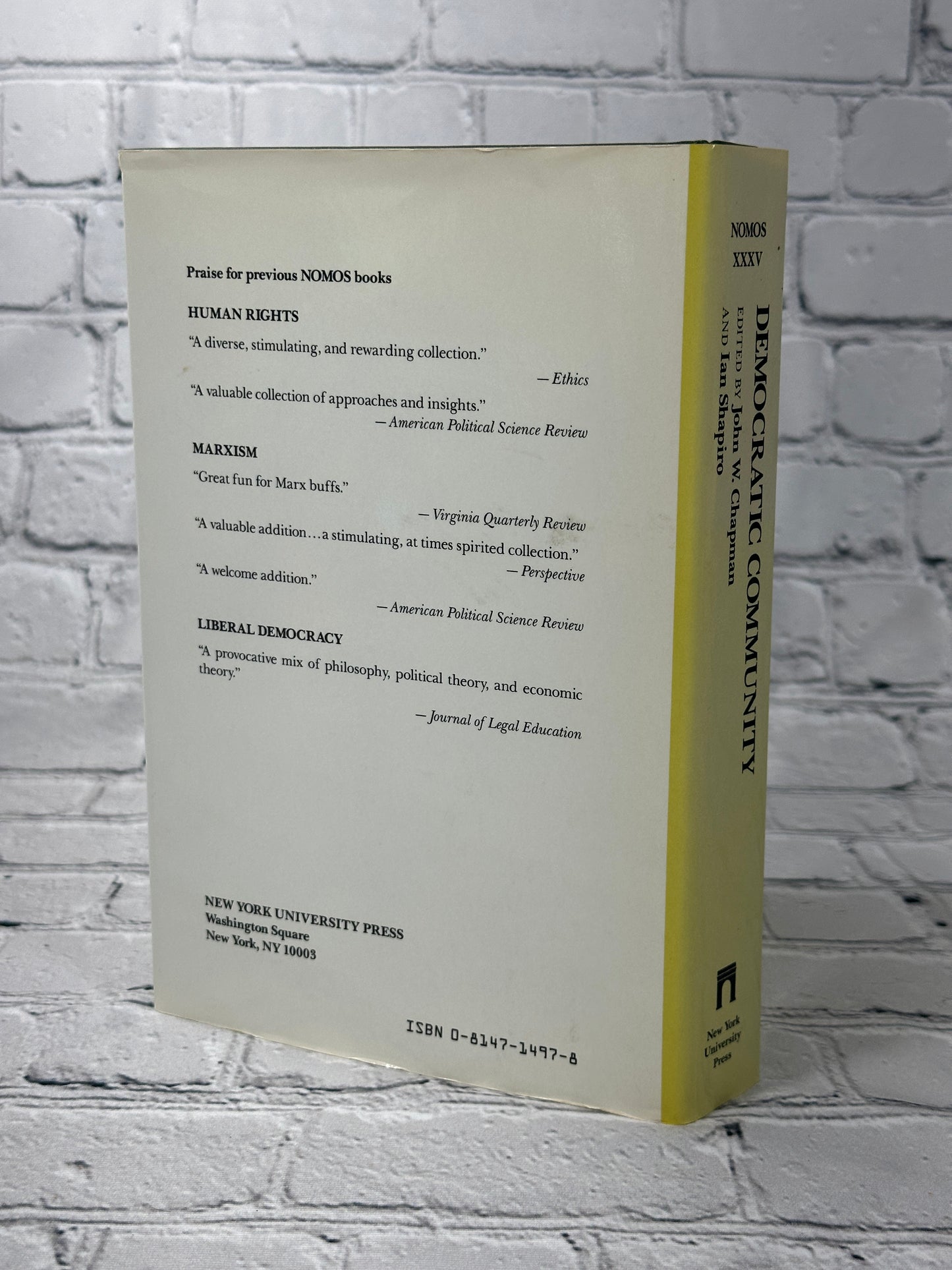 Democratic Community: Nomos XXXV (NOMOS - American Society for Political and Legal Philosophy, 28)