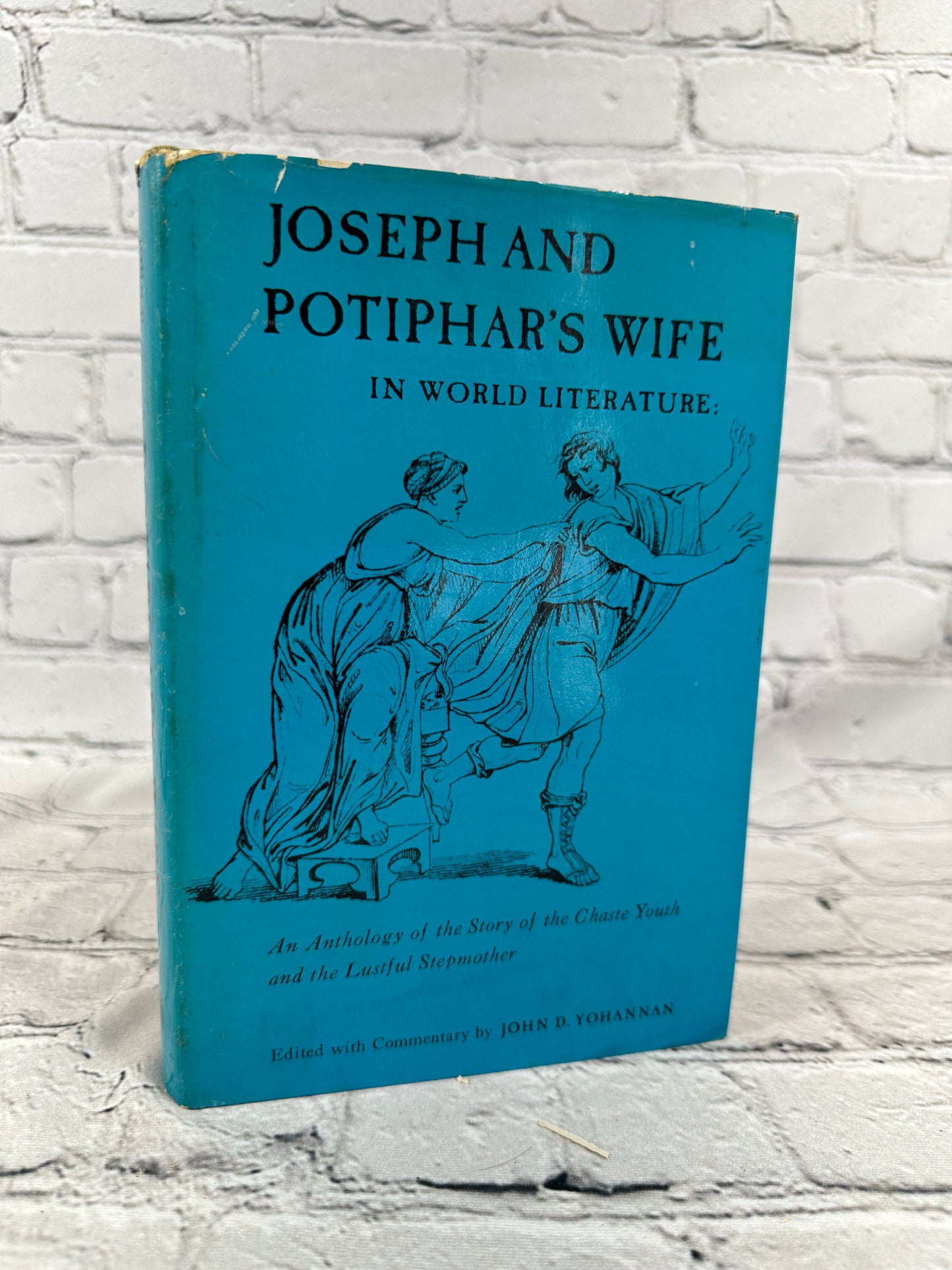 Joseph and Potiphar's Wife in world Literature edited by Yohannan [1968]