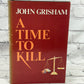 A Time to Kill by John Grisham [Book Club Edition · 1989]