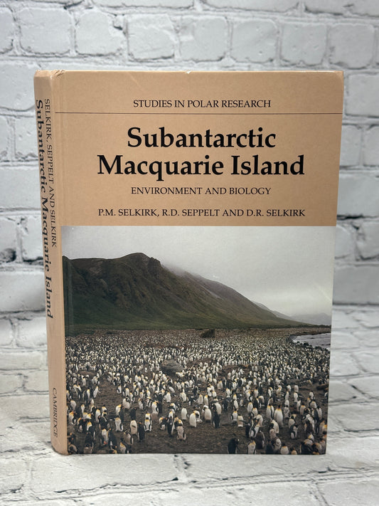 Subantarctic Macquarie Island: Environment..by Selkirk, Seppelt, Selkirk [1990]