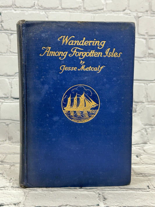Wandering Among Forgotten Isles by Jesse Metcalf [1927]