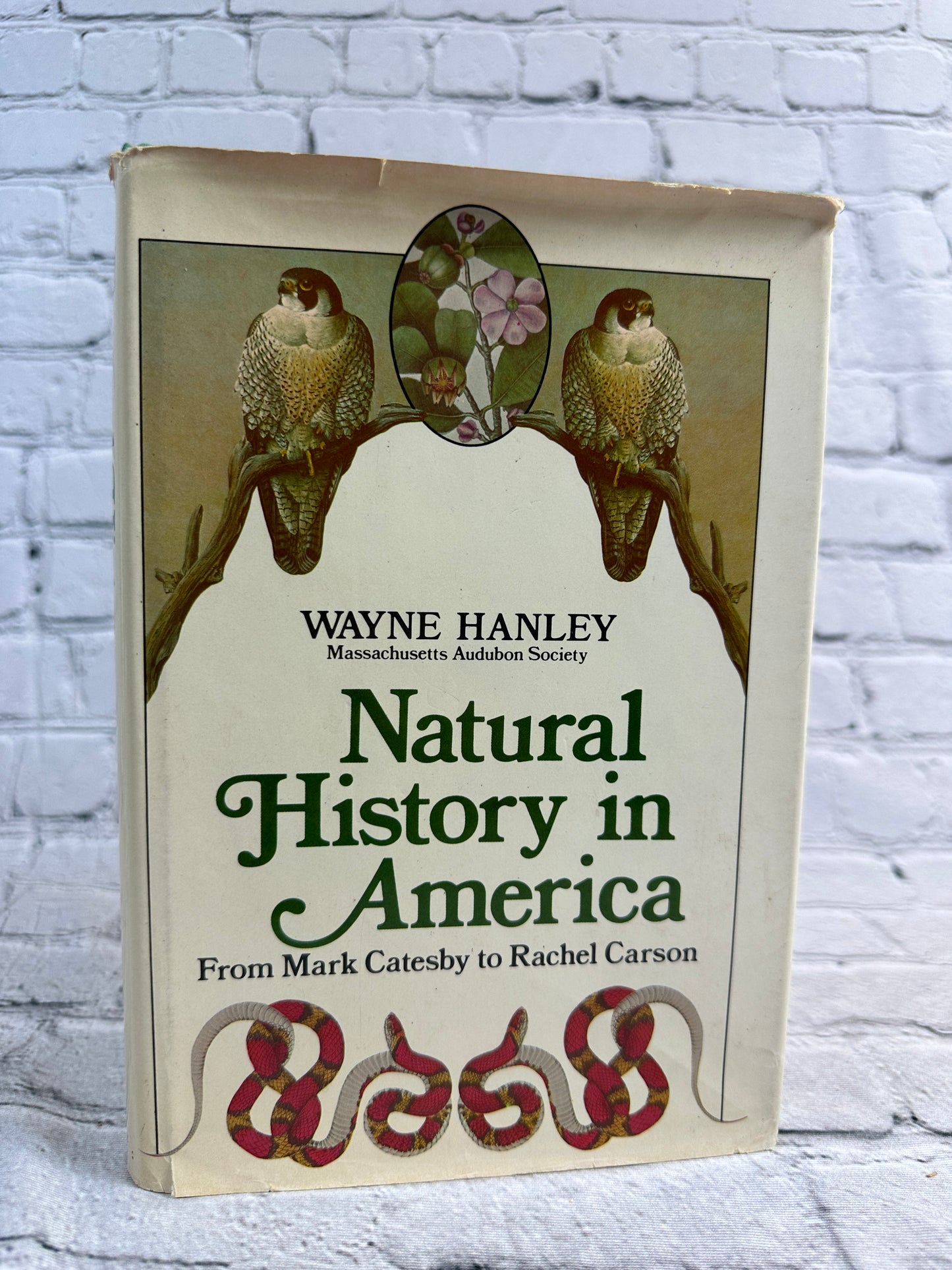 Natural History in America From Mark Catesby to Rachel.. by Wayne Hanley [1977]