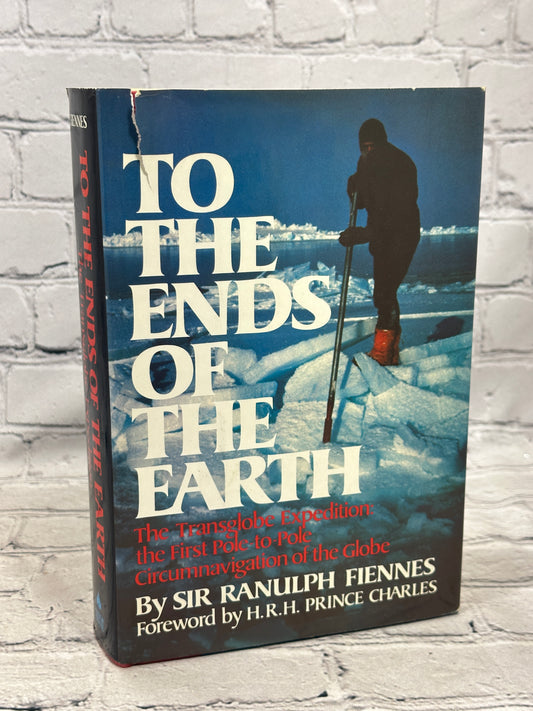 To the Ends of the Earth by Sir Ranulph Fiennes [1983 · 1st Printing]