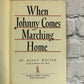 When Johnny Comes Marching Home  by Dixon Wecter [1944]