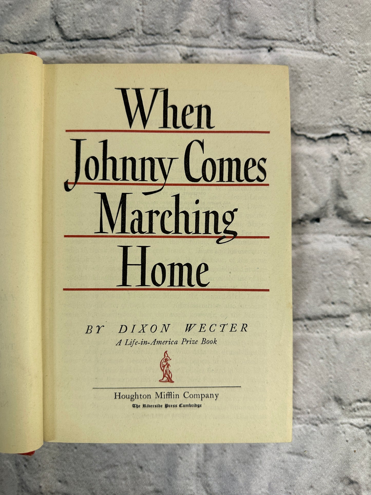 When Johnny Comes Marching Home  by Dixon Wecter [1944]