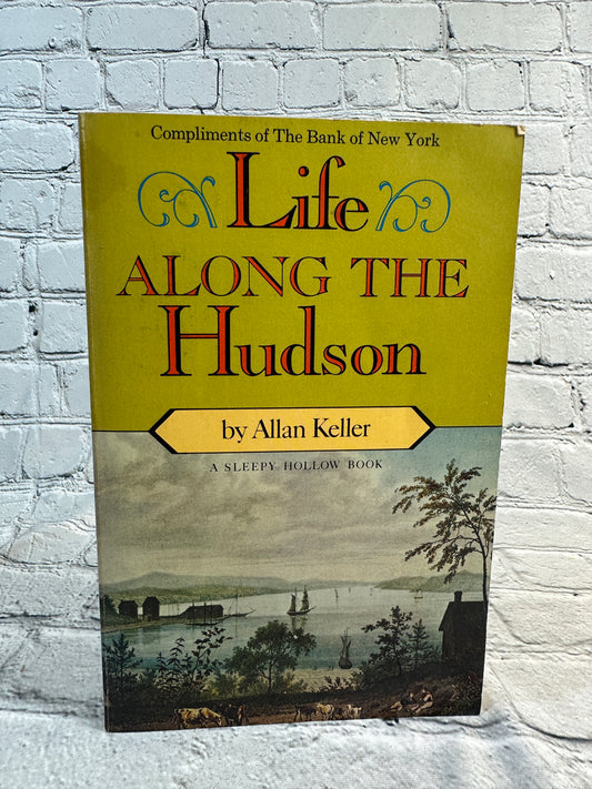 Life Along the Hudson by Allan Keller [1976 · First Printing]naturnatur