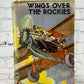 Wings Over the Rockies  by Ambrose Newcomb [1930]