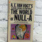 The World of Null-A by A.E. Van Vogt [2nd Print · 1970]