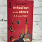 Mission to the Stars by A.E. Van Vogt [1952]