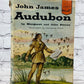 John James Audubon by Margaret & John Kieran [Landmark Books · #48 · 1954]