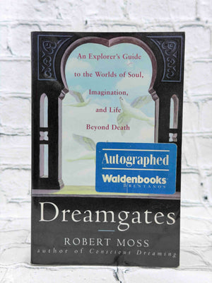 Dreamgates: An Explorer's Guide to the Worlds of Soul (SIGNED)