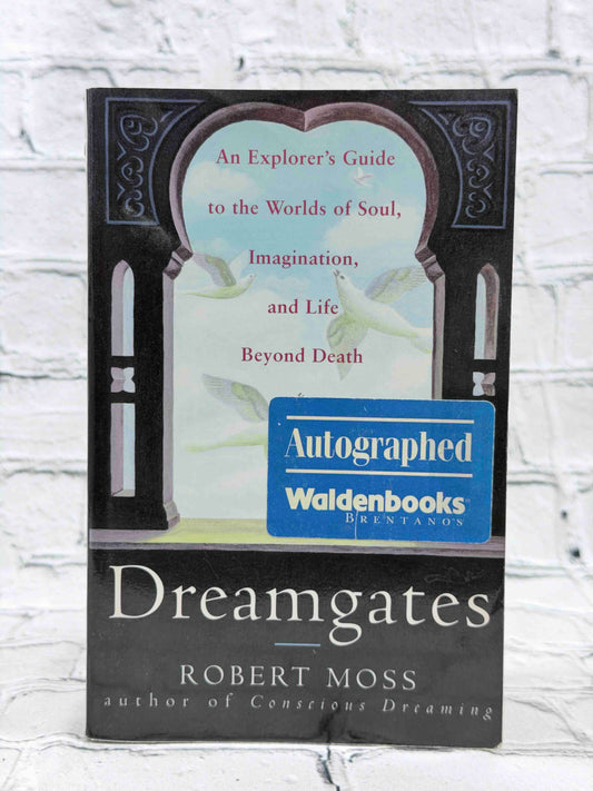 Dreamgates: An Explorer's Guide to the Worlds of Soul (SIGNED)