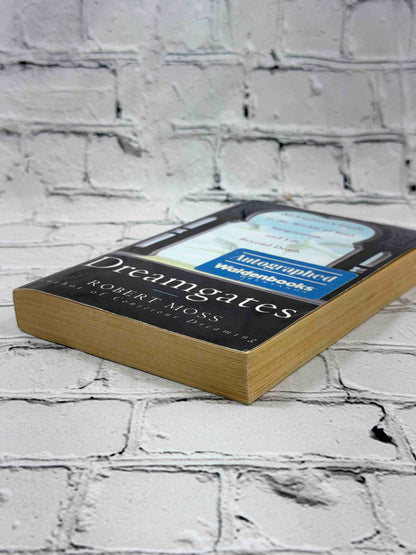 Dreamgates: An Explorer's Guide to the Worlds of Soul (SIGNED)