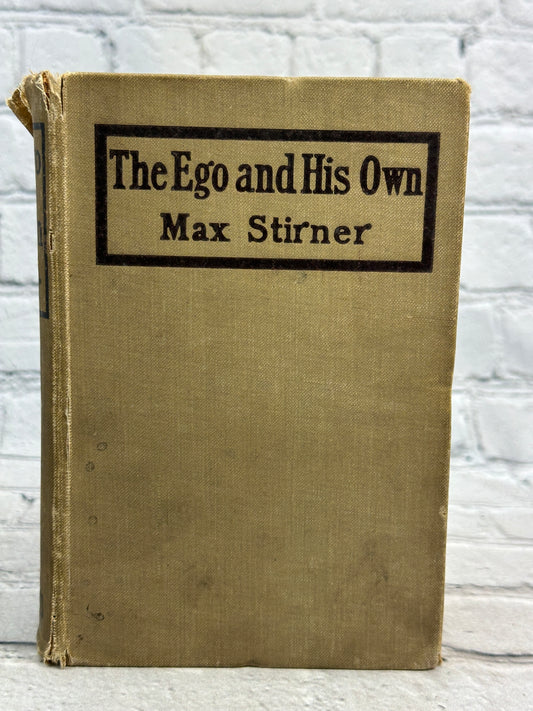 The Ego and His Own by Max Stirner [1912]