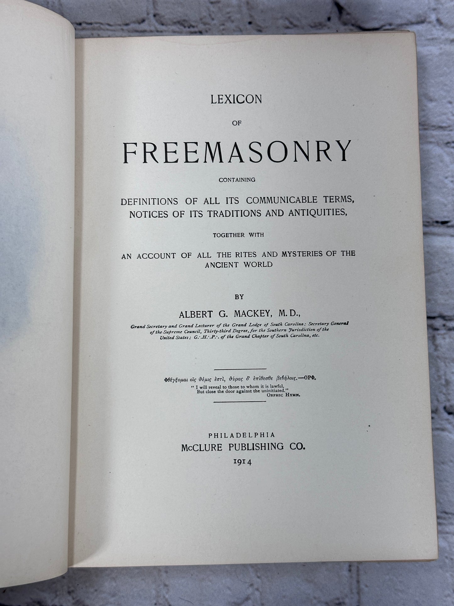 Lexicon of Freemasonry By Albert G. Mackey [McClure Publishing · 1914]