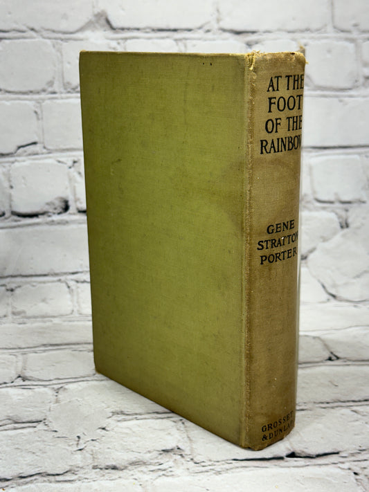 At the Foot of the Rainbow by Gene Stratton-Porter [1916]