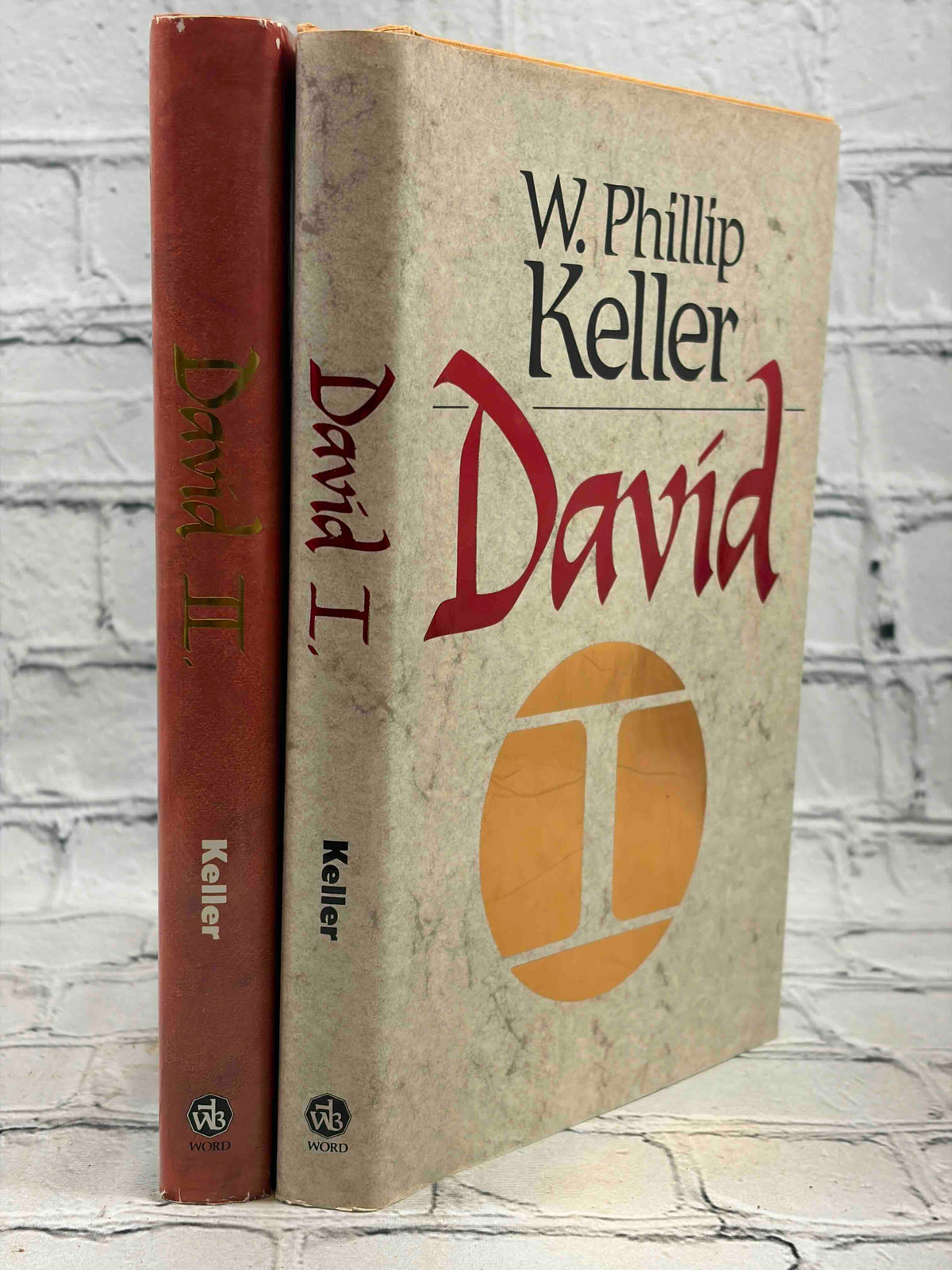 David I and David II by W. Phillip Keller, Word Books hardcovers - spines and front dust jacket
