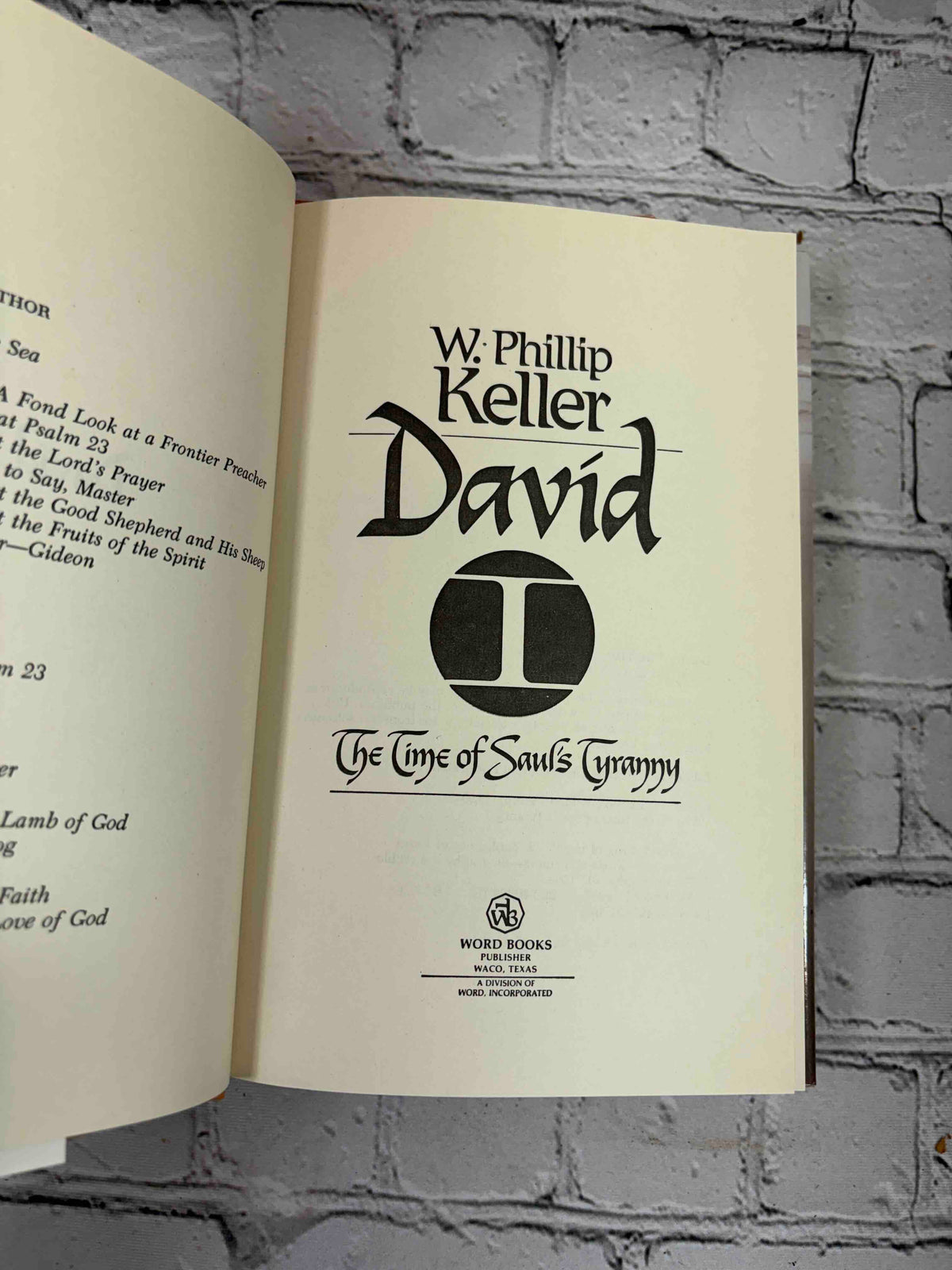 David I and David II by W. Phillip Keller, Word Books hardcovers - David I title page