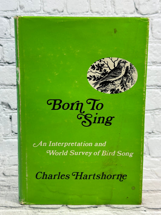 Born to Sing: An Interpretation and World Survey.. by Charles Hartshorne [1973]