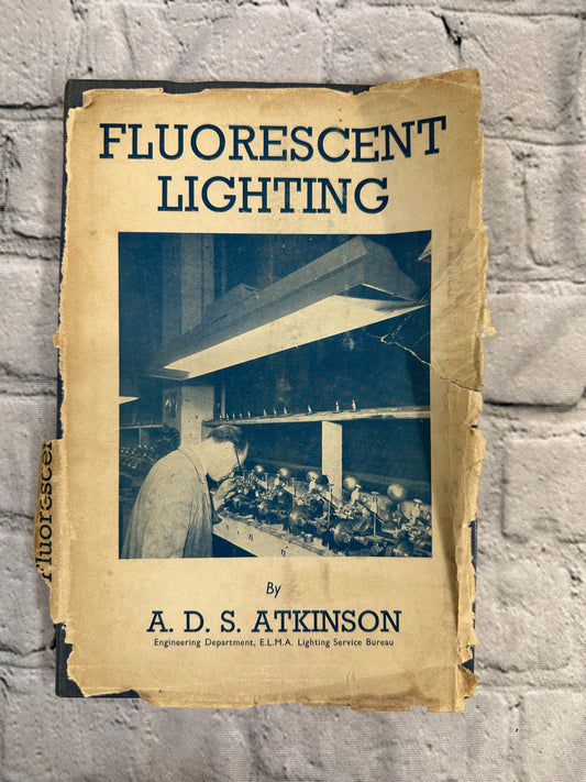 Flourescent Lighting by A.D.S. Atkingson [1944]