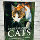 Understanding Cats: Their History, Nature, and Behavior by Roger Tabor [1997]