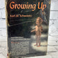 Growing Up by Karl De Schweinitz [2nd Edition Revised · 1952]