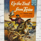 Up From the Trail From Texas by J. Frank Dobie [Landmark Books #60 · 1955]