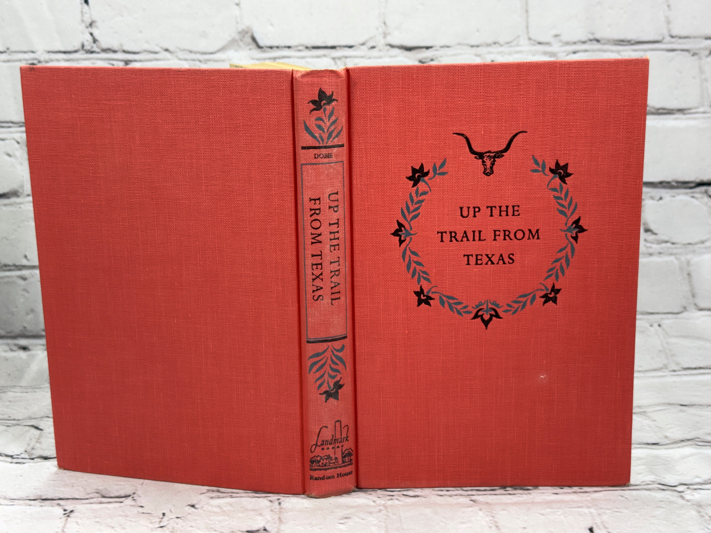 Up From the Trail From Texas by J. Frank Dobie [Landmark Books #60 · 1955]