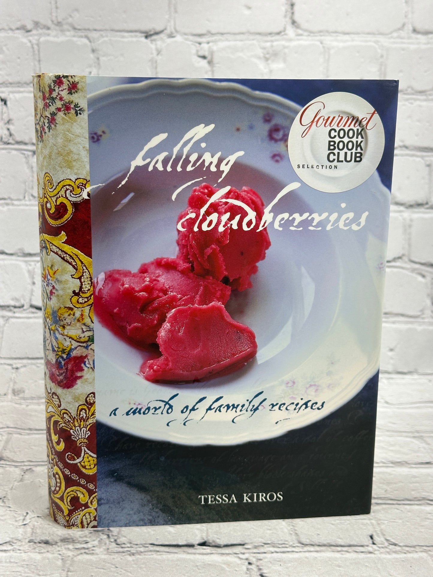 Falling Cloudberries: World of Family Recipes by Tessa Kiros [1st Print · 2004]