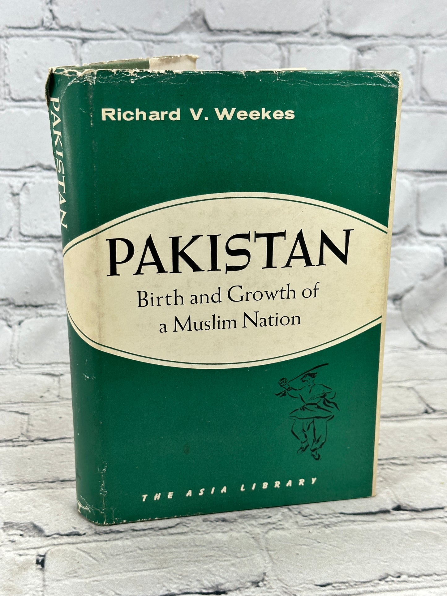 Pakistan Birth and Growth of a Muslim Nation by Richard Weekes [1st Ed. · 1964]